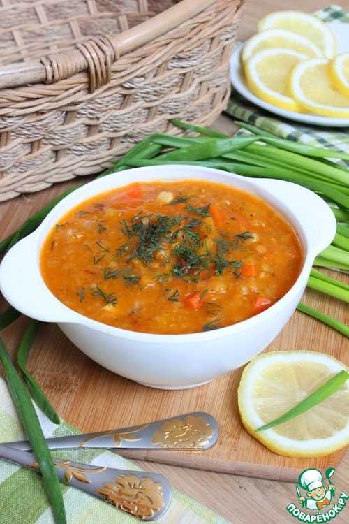 Суп из чечевицы - простые и вкусные пошаговые рецепты